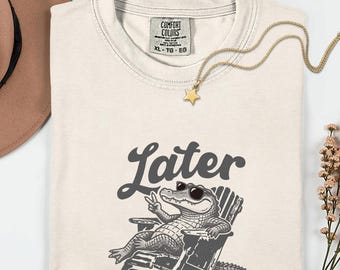 Comfort Colors®   Later Gator Shirt, Funny Alligator Graphic Tee, Summer Vacation Animal T-Shirt, Cute Retro Reptile Apparel