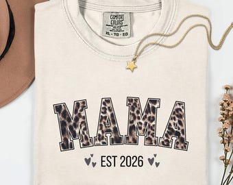 Comfort Colors®  Mama Est 2026 Shirt, New Mom Gift, Pregnancy Announcement, Leopard Print Mama Shirt, Mom To Be Gift First Time Mom