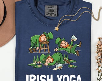 Comfort Colors® Funny Irish Yoga Shirt, St Patrick's Day Leprechaun Drinking Shirt, Hungover Irish T-Shirt, St Patty's Day Humor Tee