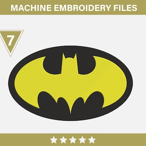 May include: A yellow Batman logo patch on a black oval background. The patch is a machine embroidery file. The image also includes the text "MACHINE EMBROIDERY FILES" and a triangle with the number 7.
