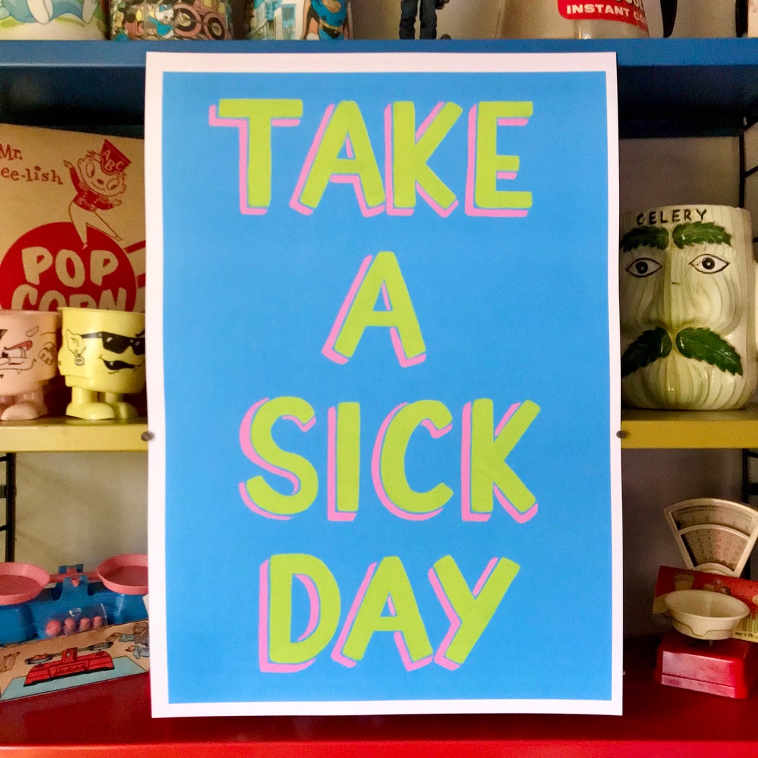 Take A Sick Day Print A3 Art Print Self Care Sign Writing take-a-sick-day-print-a3-art-print-self-care-sign-writing