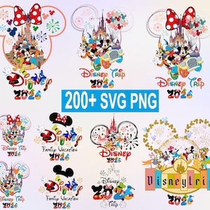 May include: A selection of Disney-themed graphics, showcasing Mickey and Minnie Mouse, castles, and fireworks. Designs include "Disney Trip 2026" and "Family Vacation 2026". The image also includes the text "200+ SVG PNG".