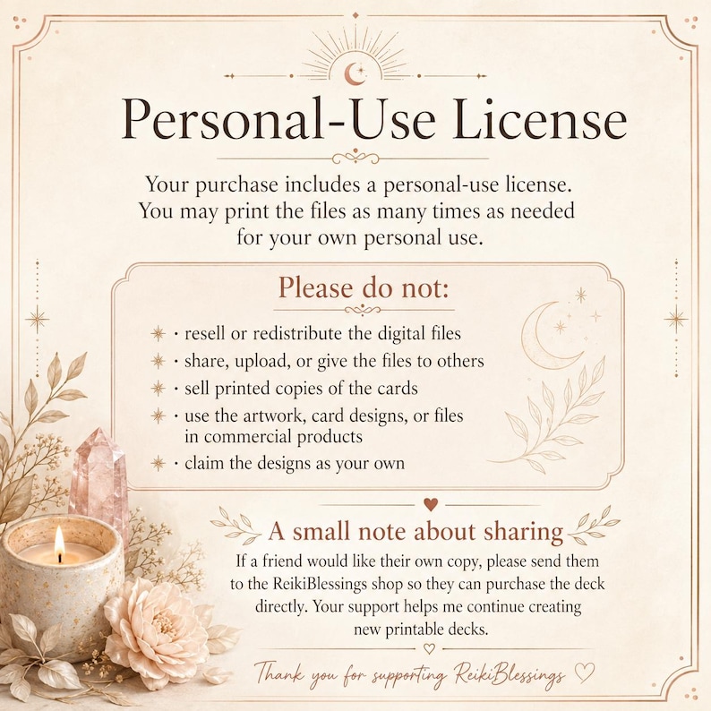 May include: A beige document titled Personal-Use License with decorative line art of a crescent moon, stars, and leaves. It lists usage restrictions for digital files, including prohibitions on reselling, sharing, or commercial use, with a note about ReikiBlessings.