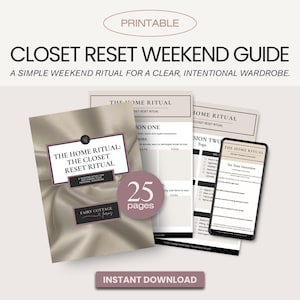 Op de afbeelding: Een afdrukbare gids getiteld "Closet Reset Weekend Guide" met de tekst "A simple weekend ritual for a clear, intentional wardrobe." De afbeelding bevat een boekje, papieren en een telefoon met de inhoud van de gids. De gids is 25 pagina's.