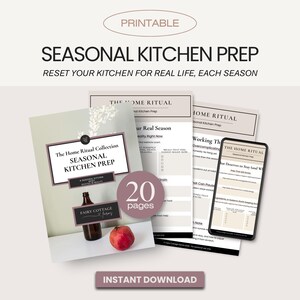 May include: Printable "Seasonal Kitchen Prep" guide with the text "Reset your kitchen for real life, each season." The image includes a stack of papers, a smartphone, a bottle, and an apple. The guide has 20 pages and is available for instant download.