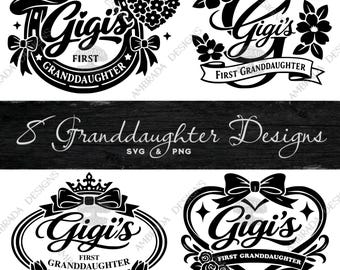 8 Cute Gigi’s First Granddaughter SVG PNG Bundle Digital Download, Grandma SVG, Floral Bow Heart Cowgirl, Cricut Cut File and Sublimation