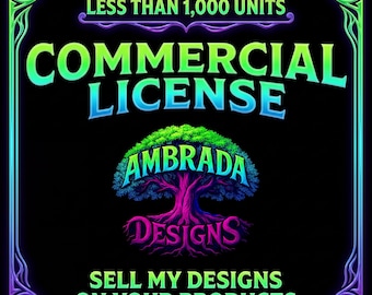 Up to 1,000 Units | Shop-Wide Commercial License | Sell Ambrada Designs on Finished Products
