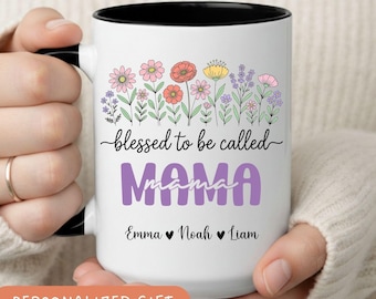 Blessed To Be Called Mama Mug Personalized Mom Gift Custom Kids Names Coffee Mug Floral Mom Mug Mothers Day Gift For Mom, Mom Birthday Cup
