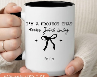 Funny Christian Mug Im A Project That Keeps Jesus Busy, Personalized Faith Coffee Cup Gift For Women, Church Humor Gift, Religious Birthday
