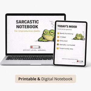 Peut inclure: Un ordinateur portable et une tablette affichent un cahier numérique avec un dessin de grenouille. L'écran de l'ordinateur portable affiche "Sarcastic Notebook" et "For Unproductive Adults". La tablette affiche les options "Today's Mood". La phrase "Printable & Digital Notebook" est en bas.