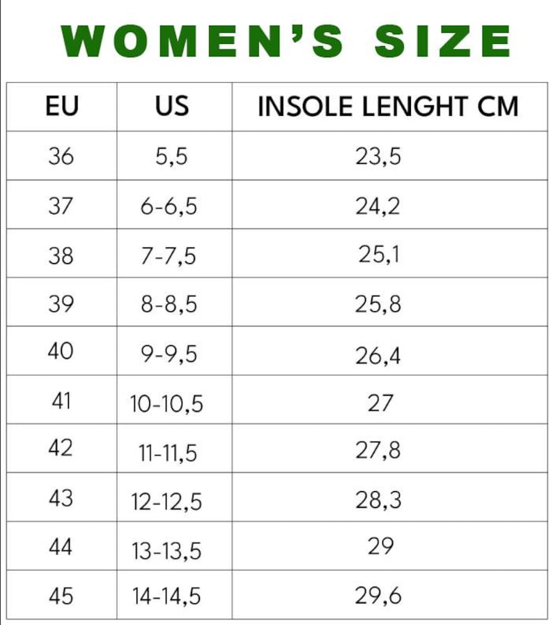 May include: A white chart with the text "WOMEN'S SIZE" in green at the top. The chart lists EU, US, and insole length in centimeters. Sizes range from EU 36 (US 5.5, 23.5 cm) to EU 45 (US 14-14.5, 29.6 cm).