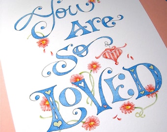 You Are So Loved Print - Love Art Print - Girls Room Decor - Gift for Mom, Daughter - Mother's Day Gift