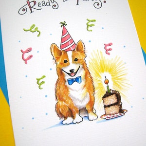 May include: A birthday card featuring a cartoon illustration of a corgi wearing a party hat and a bow tie, with a single candle on a cake in the background. The card reads "Ready to Party?"