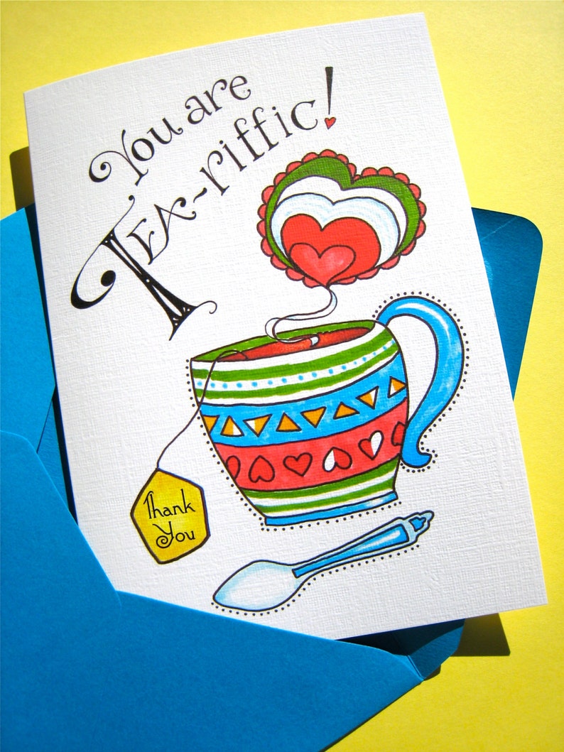 Tea Cup Card Tea Lover Gift Card Tea Thank You Card You are Tea-riffic image 3