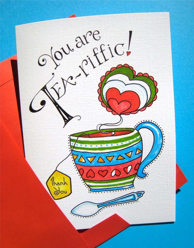 Tea Cup Card Tea Lover Gift Card Tea Thank You Card You are Tea-riffic image 2