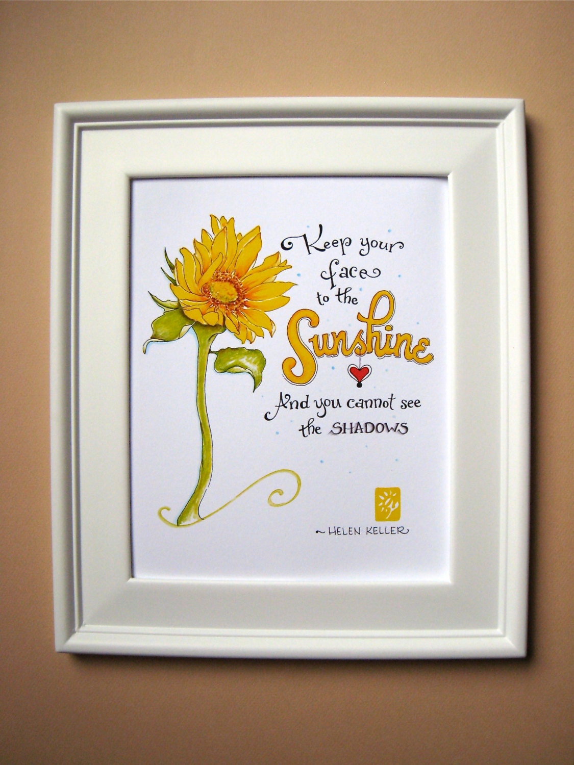 WHEN THE SUN SHINES ON YOUR WAYの作品 Sunflower Print - Sunshine Quote - Inspirational Art - Helen