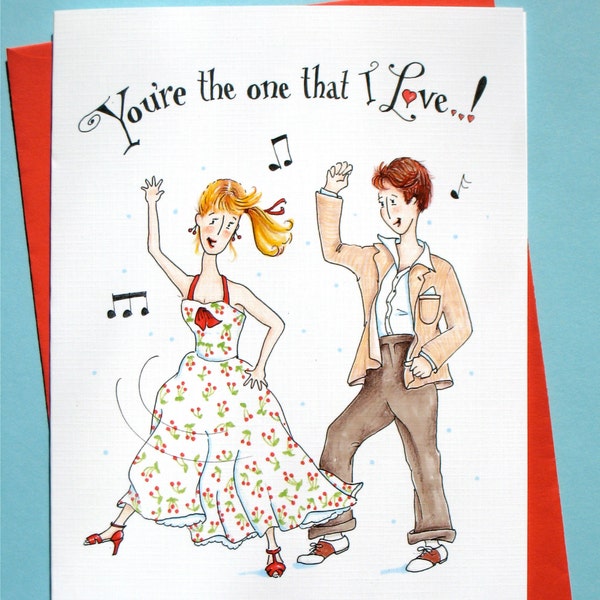 You're the One that I Love - Valentine Card - Swing Dance - Anniversary Card - Dancing Couple