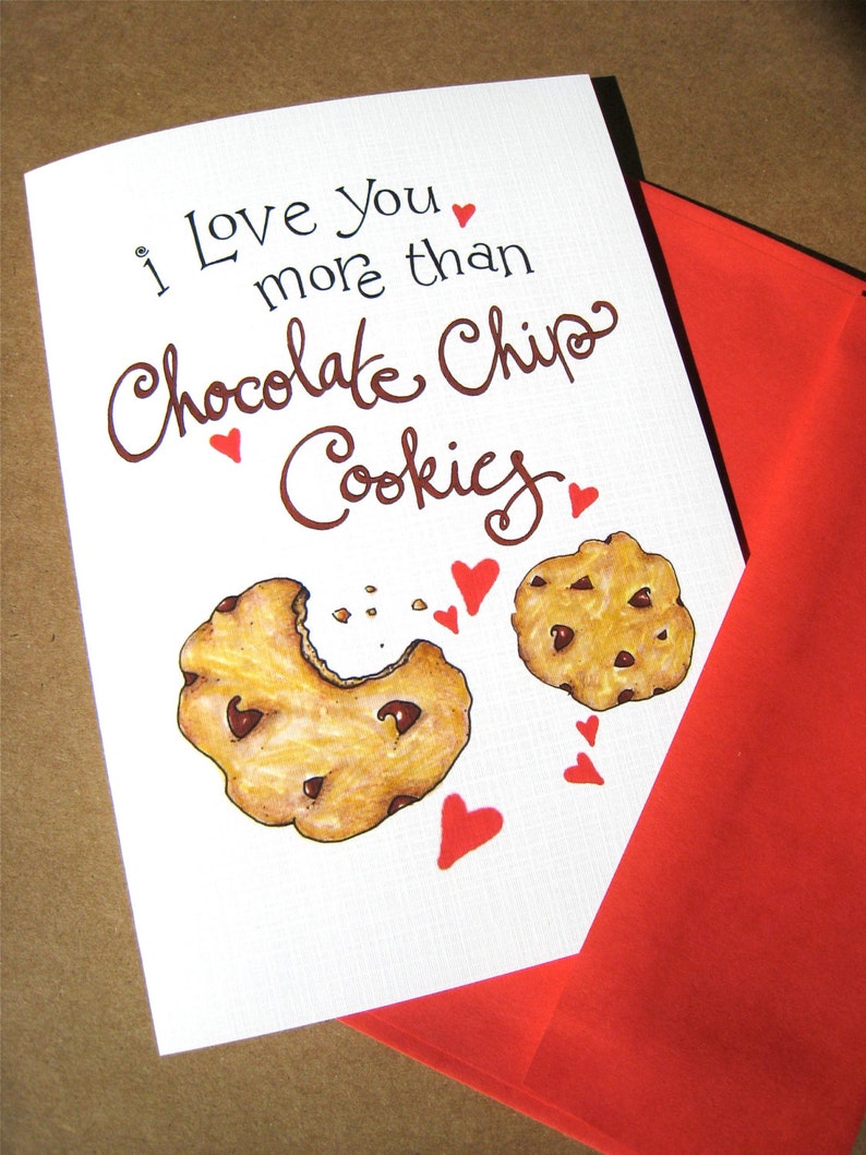 Chocolate Chip Cookies Card I Love You Card Card for Mom Valentine Card Anniversary Card image 1