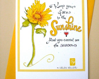 Sunflower Encouragement Card - Sympathy Card - Get Well Card - Sunshine Quote - Helen Keller