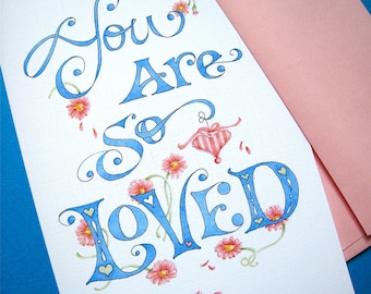 You Are So Loved Card - Love Card for Her - Valentine Card - Get Well Card - Anniversary Card - Gerbera Daisies