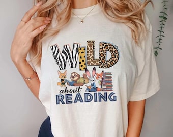 Wild About Reading Shirt, Zootopia Wild About Reading T-shirt, Reading Shirt, Public Library Shirt, Teacher Reading Shirt, Teacher Shirt