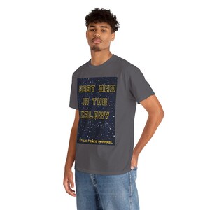 Best Dad in the Galaxy T-Shirt | Space Stars Typography Tee image 9