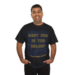 Best Dad in the Galaxy T-Shirt | Space Stars Typography Tee image 6