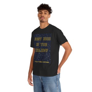 Best Dad in the Galaxy T-Shirt | Space Stars Typography Tee image 8
