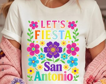 Let’s Fiesta PNG | San Antonio Floral Fiesta Shirt Design | Cinco de Mayo Party Graphic | Fiesta Sucia Sublimation | Editable