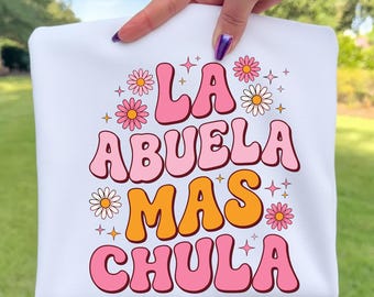 La Abuela Mas Chula PNG | Retro Latina Grandma Shirt Design | Groovy Spanish Mother’s Day Gift | Vintage Floral Abuela Graphic | Editable