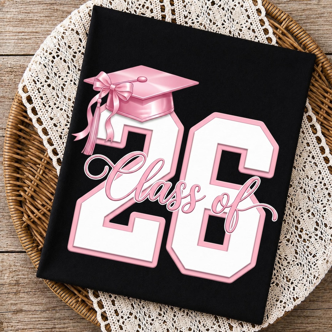 Class of 2026 PNG | Pink Graduation PNG | Senior 2026 Shirt Design ...