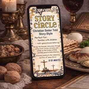 Può includere: Uno smartphone mostra "STORY CIRCLE" con dettagli sul Seder cristiano. L'immagine include candele accese, un bicchiere di vino rosso e cibi tradizionali della Pasqua. Il testo menziona famiglie con bambini e riunioni multigenerazionali.