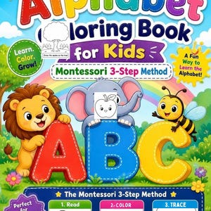 Può includere: Un libro da colorare dell'alfabeto per bambini, intitolato "Alphabet Coloring Book for Kids". La copertina presenta le lettere A, B e C, con un leone, un elefante e un'ape. Il libro utilizza il metodo Montessori in 3 fasi.
