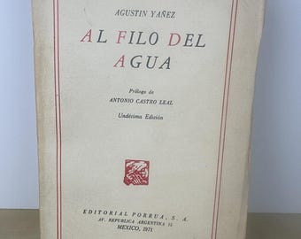Al Filo Del Agua Book Agustin Yanez Spanish Language Mexico 1971 11th Edition