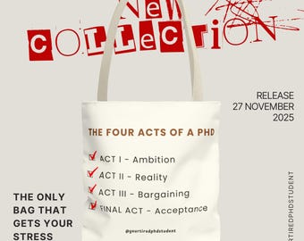 The Four Acts of a PhD Tote Bag | Academic Humor, Grad Student Stress