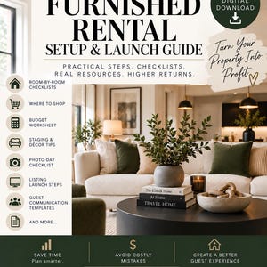 May include: A digital guide titled Furnished Rental Setup & Launch Guide by The Property Edit Co. The document features a list of resources including room-by-room checklists, shopping guides, budget worksheets, and guest communication templates.