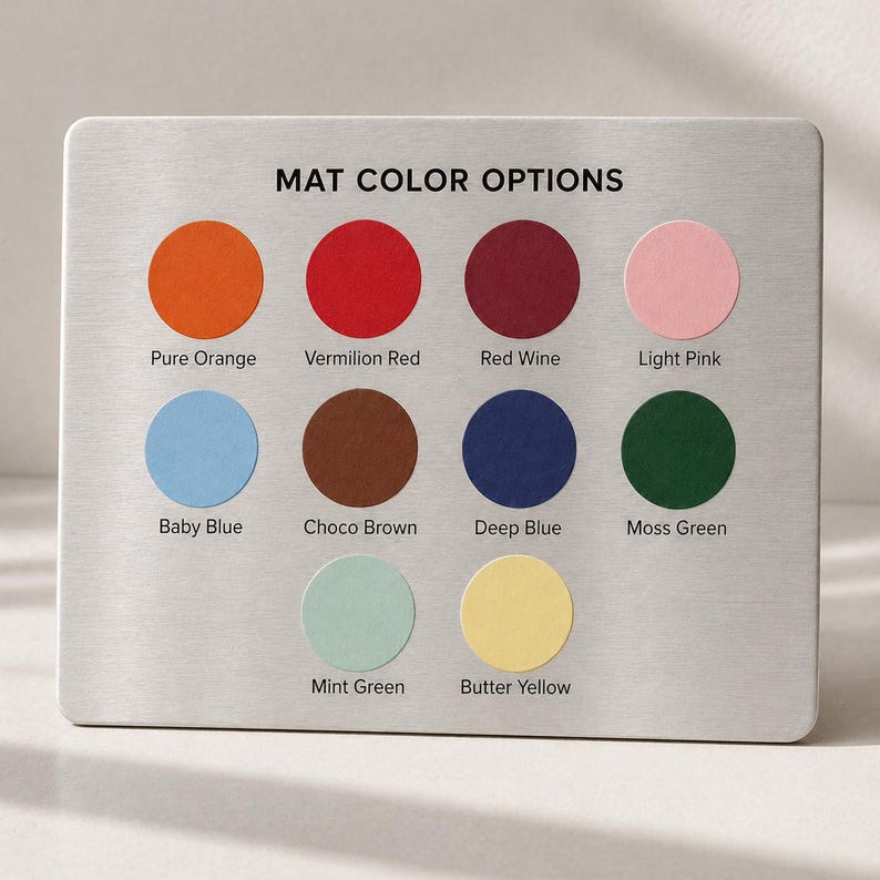 May include: A rectangular metal plate displays "MAT COLOR OPTIONS" with ten circular color swatches. Colors include Pure Orange, Vermilion Red, Red Wine, Light Pink, Baby Blue, Choco Brown, Deep Blue, Moss Green, Mint Green, and Butter Yellow.