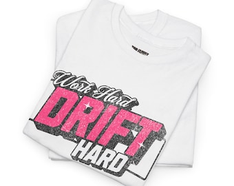 Work Hard Drift Hard Unisex Heavy Cotton Tee-Womens graphic tees, womens t shirts, womens racing, gifts for her, street racing