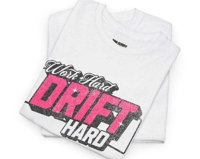 Work Hard Drift Hard Unisex Heavy Cotton Tee-Womens graphic tees, womens t shirts, womens racing, gifts for her, street racing