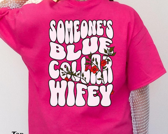 Someone's Blue Collar Wifey Unisex Heavy Cotton Tee-Womens graphic t shirt, womens graphic tees, blue collar t shirts, mothers day
