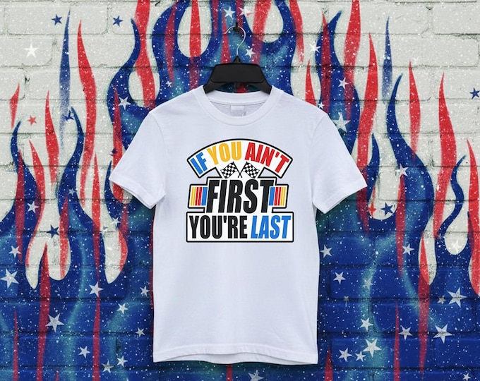 If You Ain't First Your Last Kids Heavy Cotton™ Tee-Kids Racing T shirt, ricky bobby, racing shirts for kids, racing gifts