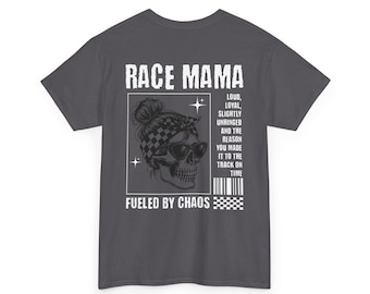 Race Mama Fueled By Chaos Unisex Heavy Cotton Tee-womens racing t shirt, womens racing tees, race mom t shirt, womens graphic t shirt
