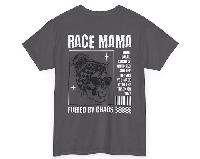 Race Mama Fueled By Chaos Unisex Heavy Cotton Tee-womens racing t shirt, womens racing tees, race mom t shirt, womens graphic t shirt
