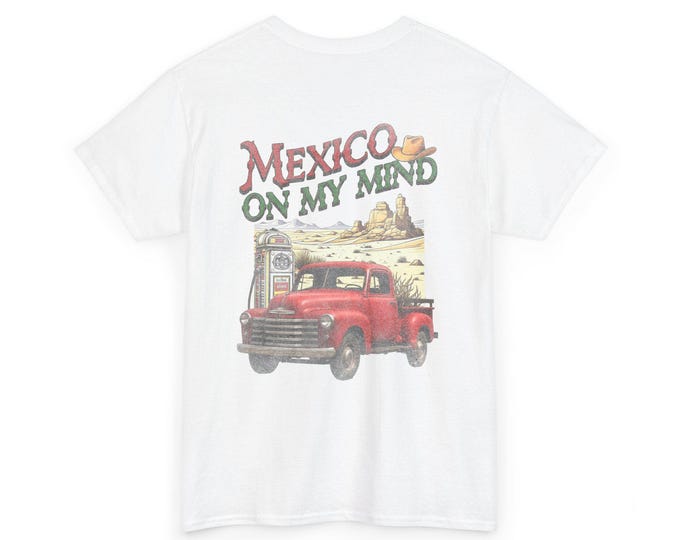Mexico On My Mind Unisex Heavy Cotton Tee-Mens Street Racing T Shirt, Mens Graphic Tees, Mens Drag Racing tee