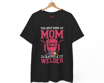The Best Kind Of Mom Raises A Welder Unisex Heavy Cotton Tee-Womens graphic t shirt, womens tees, blue collar women, mothers day