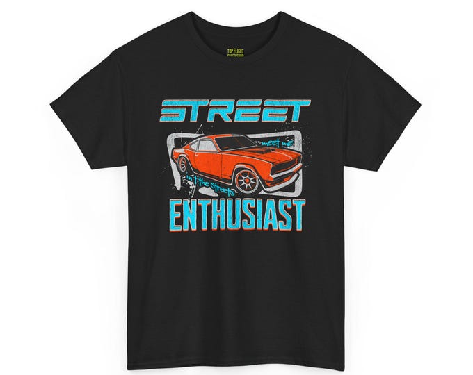 Street Enthusiast Meet Me In The Streets Unisex Heavy Cotton Tee-Street Racing T Shirt, Racing Tees, Mens Graphic T Shirt
