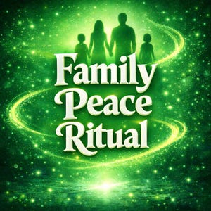 Puede incluir: Una imagen verde con el texto "Family Peace Ritual" en blanco. Siluetas de una familia se sitúan sobre el texto. El fondo presenta efectos de luz en espiral, creando una atmósfera de paz y armonía.