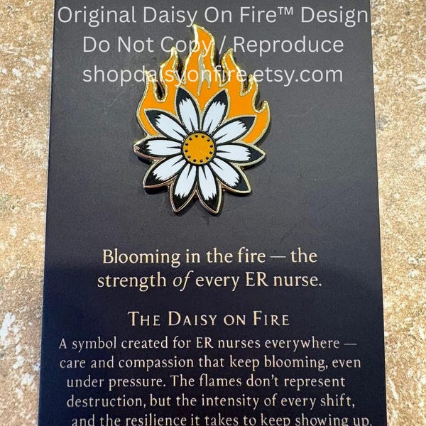 Pin de esmalte Daisy On Fire / Regalo de enfermera de urgencias / Para enfermeras de urgencias que siguen apareciendo