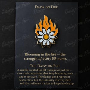 Blooming In The Fire Enamel Pin from the Daisy on fire collection | ER nurse gift | ER nurse pin | ER nurse gift