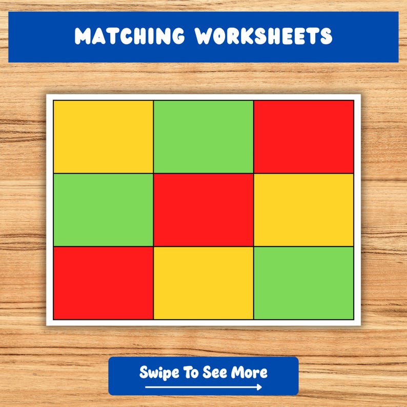 Puede incluir: Una hoja de trabajo con una cuadr&iacute;cula de nueve cuadrados de colores en amarillo, verde y rojo. El texto "MATCHING WORKSHEETS" est&aacute; en la parte superior y "Swipe To See More" en la parte inferior. El fondo es un patr&oacute;n de vetas de madera.